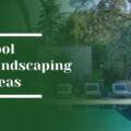 Pool Landscaping Ideas for Bay Area Luxury Estates